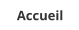 Accueil